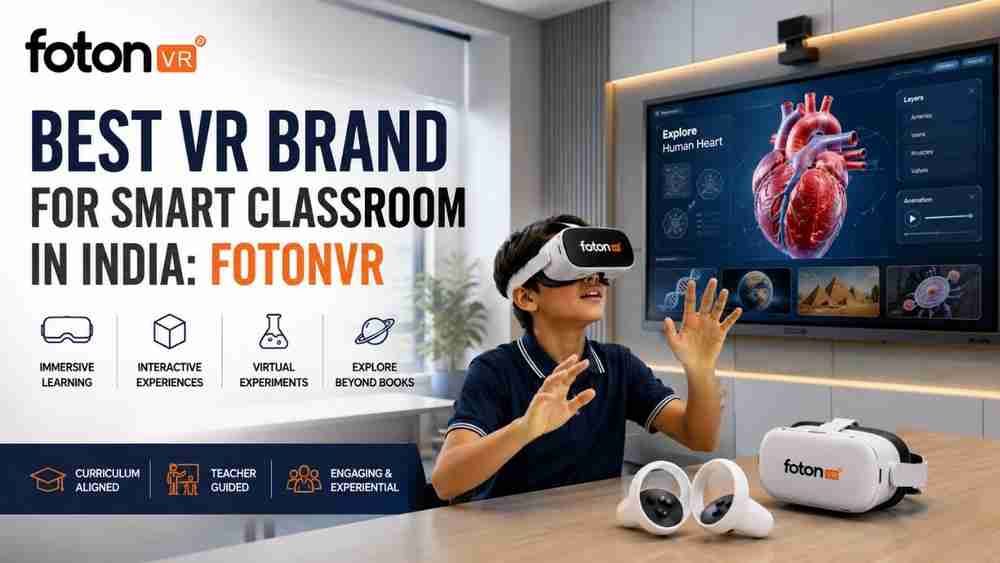 Best VR Brand for Smart Classroom in India: FotonVR