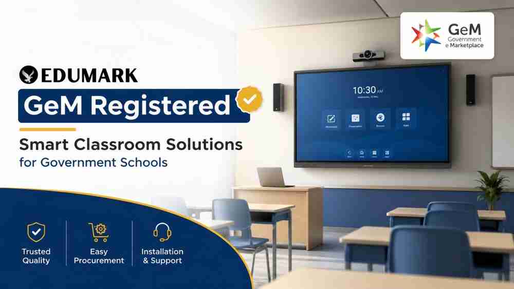 Edumark Technologies GeM Registered Smart Classroom Company