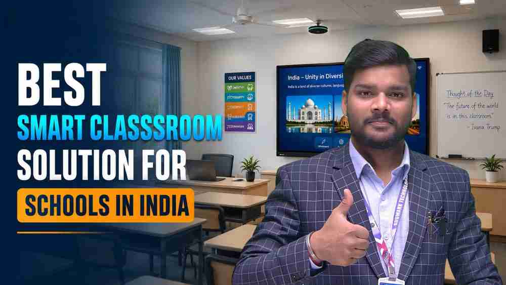 Best Smart Classroom Solution for Schools in India
