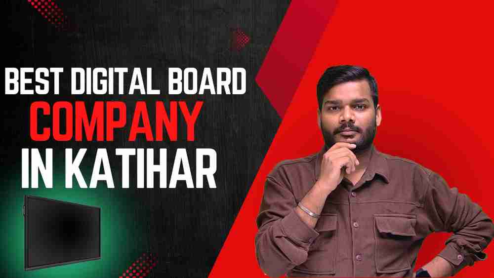 Best Digital Board Company In Katihar (bihar) Edumark Technologies